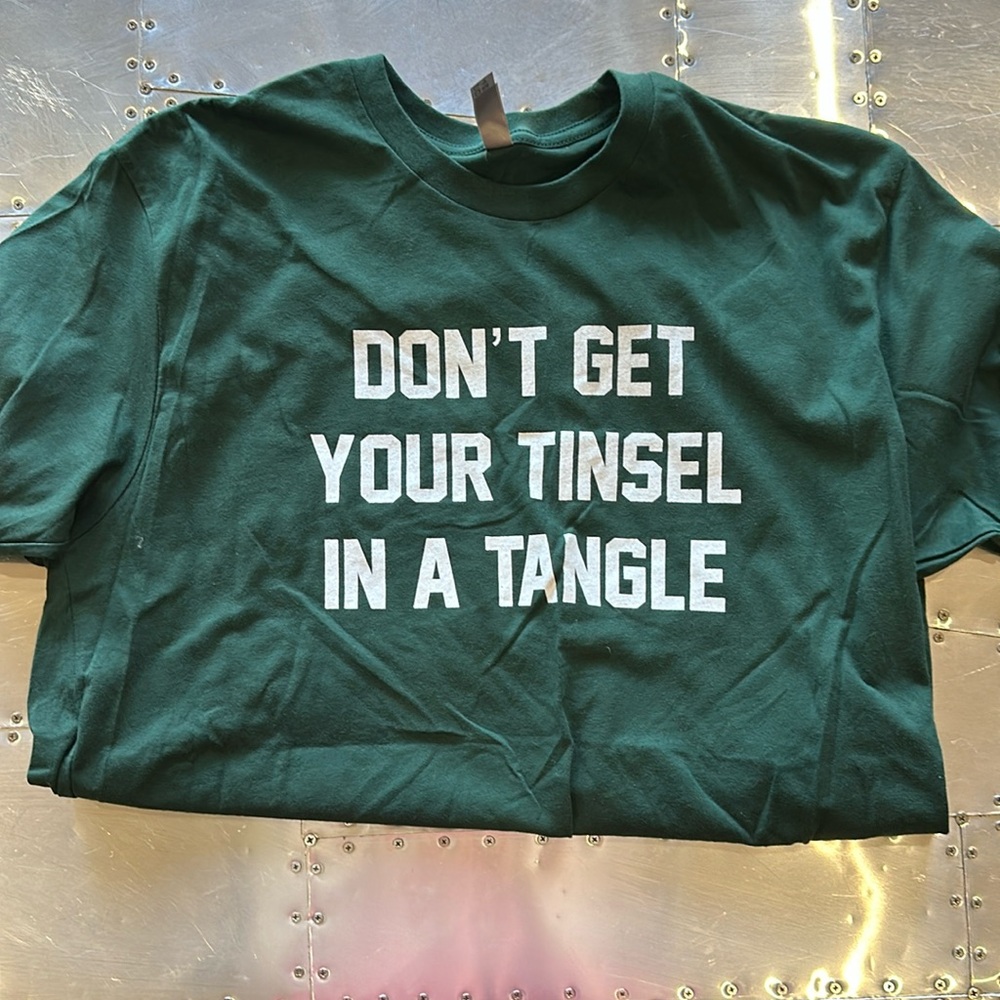 Women’s Graphic Tee Christmas Don’t Get Your Tinsel In A Tangle Green NWOT